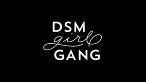 dsm girl gang feature 2017 des moines ia Videography and Photography